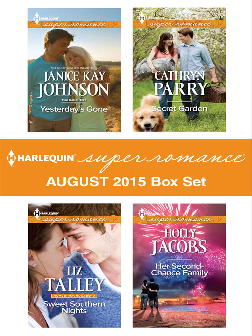 Cover image for Harlequin Superromance August 2015 - Box Set: Yesterday's Gone\Sweet Southern Nights\Secret Garden\Her Second-Chance Family